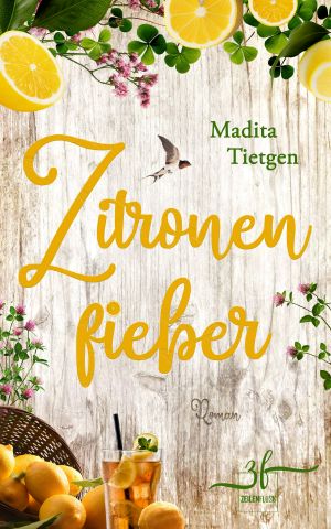 [Irland · Von Cider bis Liebe 08] • Zitronenfieber